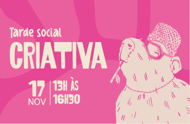 Tarde Social Criativa - Recife
